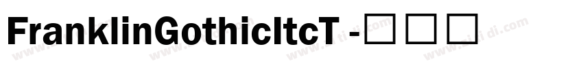FranklinGothicItcT 字体转换